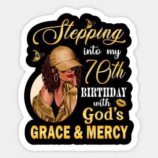 Stepping Into My 70th Birthday With God's Grace & Mercy Bday Sticker